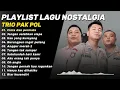 LAGU NOSTALGIA COVER TRIO PAK POL || Kumpulan Lagu Nostalgia Tebaik 2025  Cover Trio Pak Pol