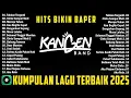 Download Lagu KANGEN BAND FULL ALBUM TERBAIK 2025 ENAK DIDENGAR - TAKKAN TERGANTI, CINTA SAMPAI MATI