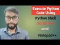 Different ways to Run Python Codes in Hindi