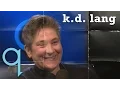 k d lang thinks she s a 1 hit wonder
