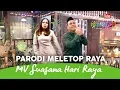 Download Lagu MV Suasana Hari Raya Anuar Zain \u0026 Elina | Parodi MeleTOP Raya | Jihan Muse \u0026 Syuk