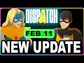 Dispatch Update 1 000 011 Patch - All Fixes Improvements Hidden Changes