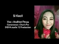 Download Lagu Si Kecil vocal : Andhini Fitrya.cover video.DISVA studio 12 production.
