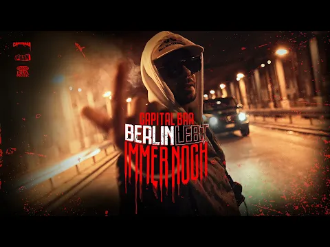 Download MP3 CAPITAL BRA - BERLIN LEBT IMMER NOCH