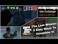 GTA 3: The Exchange - (2 Methods For The Last Mission)