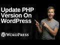 How To Update PHP Version On WordPress Website 2026 Easy Guide