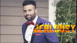 Jealousy Gagan Kokri (Full Video Song) Latest Punjabi Songs 2016