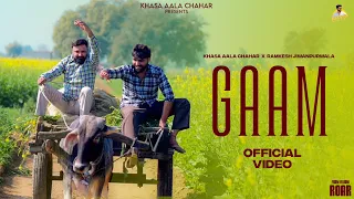 Gaam (Official Video) Khasa Aala Chahar | Ramkesh Jiwanpurwala | ROAR | New Haryanvi Song 2026