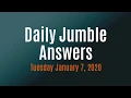 Daily Jumble January 7 2020 Jumble Answers for 2020