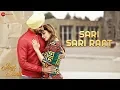 Download Lagu Sari Sari Raat | Jind Jaan | Rajvir Jawanda \u0026 Sara Sharmaa | Gurmeet Singh | Mannat Noor