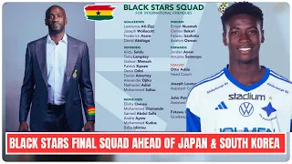 GHANA VS JAPAN SOUTH KOREA BLACK STARS FINAL 25 MAN SQUAD PREDICTED DEFENDERS OSEI 