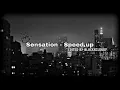 Download Lagu Sensation - Speed Up 🔥✨ | BlackXCloudy | #youtube