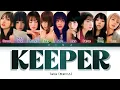 TWICE (트와이스) - Keeper - Color Coded Lyrics (Hang/Rom/Eng)