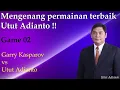 Download Lagu Permainan Terbaik Utut Adianto  |  Garry Kasparov vs Utut Adianto  |  Game 02