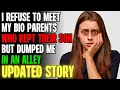 I Refuse To Meet My Bio Parents Who Kept Their Son But Dumped Me Reading Reddit Stories