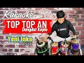 Download Lagu TOP TOPAN KARAOKE + LIRIK┃Dangdut koplo Terbaru