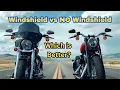 Windshield vs No Windshield - Which Is a Better Ride