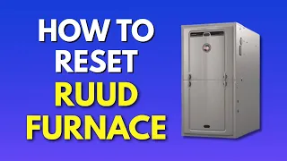 NEW How To Reset Ruud Furnace 2025 Quick Troubleshooting Reset Guide