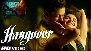 KICK Hangover Video Song Salman Khan Jacqueline Fernandez Meet Bros Anjjan 
