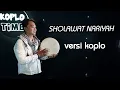 Download Lagu SHOLAWAT NARIYAH versi Koplo