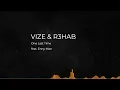 VIZE & R3HAB - One Last Time feat. Enny-Mae