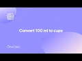 100 ml water to cups