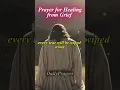 Grieving a Loss Pray This for Healing Peace