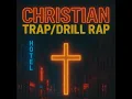 LET GO & LET GOD (CHRISTIAN TRAP/DRILL RAP MUSIC)