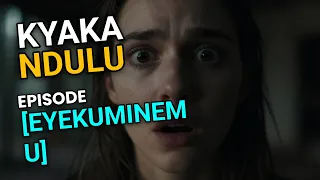 kyaka ndulu episode eyekuminemu 