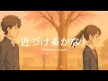 近づけるかな?(Chikazukeru kana) - Raavfy // “Btrav (Episode 3)” // kimi no “suki” wa dare no namae?