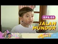 Lagu Jalan Mundur | Anak Ajaib Episode 3