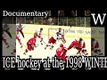 ICE hockey at the 1998 WINTER OLYMPICS - WikiVidi Documentary
