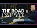 The Road Less Traveled Harvest Greg Laurie
