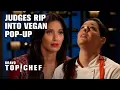 Awkward Moment Judges Rip into Vegan Pop-Up Top Chef California
