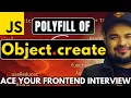 Polyfill of Object Create Ace Your Javascript Interview Series by Frontend Master