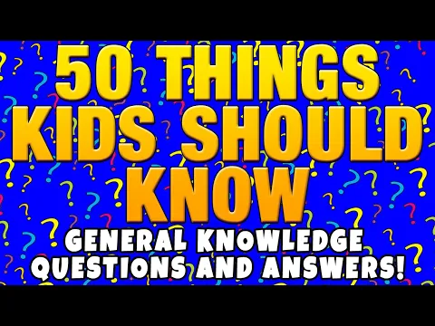 Download MP3 Kids Quiz : 50 Things Every Kid Should Know | General Knowledge Quiz for Kids
