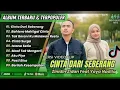 Download Lagu ZIDAN FT YAYA NADILA - CINTA DARI SEBERANG - CINTA LUARBIASA | TAK BERANI KU MELAWAN | POP MELAYU