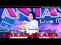 Download Lagu TAKANA KANA - Arita Susanty || Remix Minang Live Orgen Tunggal || Fantasi Live Music