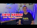 Download Lagu || C I N T A   K A N D A S || Cover NORSEN NENOKEBA