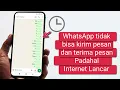 Download Lagu Cara Mengatasi WhatsApp tidak bisa Mengirim dan Menerima Pesan Padahal Internet Lancar