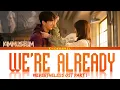 Lagu We're Already (우린 이미) - KIMMUSEUM (김뮤지엄) | Nevertheless (알고있지만) OST Part 1 | Lyrics 가사 | Han/Rom/Eng