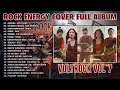 Lagu KUMPULAN LAGU INDONESIA VERSI ROCK ENERGI | Cover by VOLTROCK Vol - 7