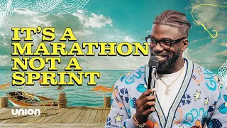 It's A Marathon Not A Sprint | Pastor Stephen Chandler | Union Church