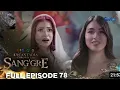 Download Lagu Sang'gre: Ang tagabantay ng Devas na si EC'NAAD! (Full Episode 78 | Encantadia Chronicles