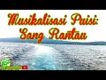 Download Lagu SANG RANTAU || MUSIKALISASI PUISI