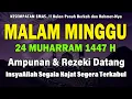 Download Lagu DZIKIR MUSTAJAB MALAM MINGGU MUHARRAM ! InsyaAllah Rezekimu Mengalir Deras Datang Tak Terduga