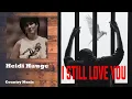 Lagu I Still Love You - Heidi Hauge (Lyrics)