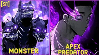 [S1] Boy Stands At The Top As The Apex Predator In A World Full Of Monsters l Manhwa Recap
