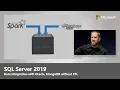 SQL Server 2019 meets AI and Big Data Ignite 18