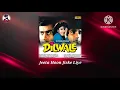 Jeeta Tha Jiske Liye - Dilwale (1993) mp3 songs🎵🎶